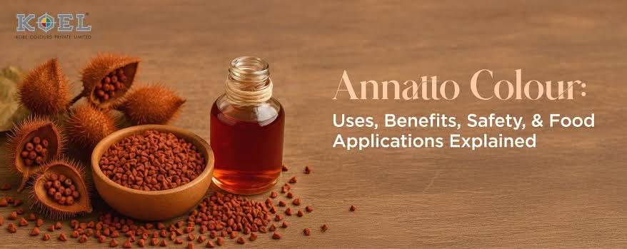 Annatto Color: Uses, Benefits, Safety, and Food Applications Explained