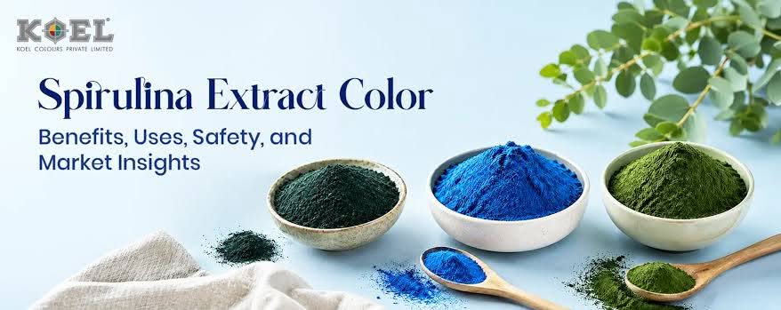 Spirulina Extract Color: Benefits, Uses, Safety, and Market Insights