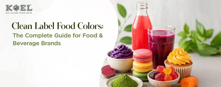 Clean Label Food Colors: The Complete Guide for Food & Beverage Brands (2026)